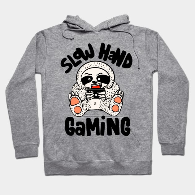 Slow hand gaming Hoodie by kangkoeng